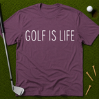 Golf Is Life T-Shirt
