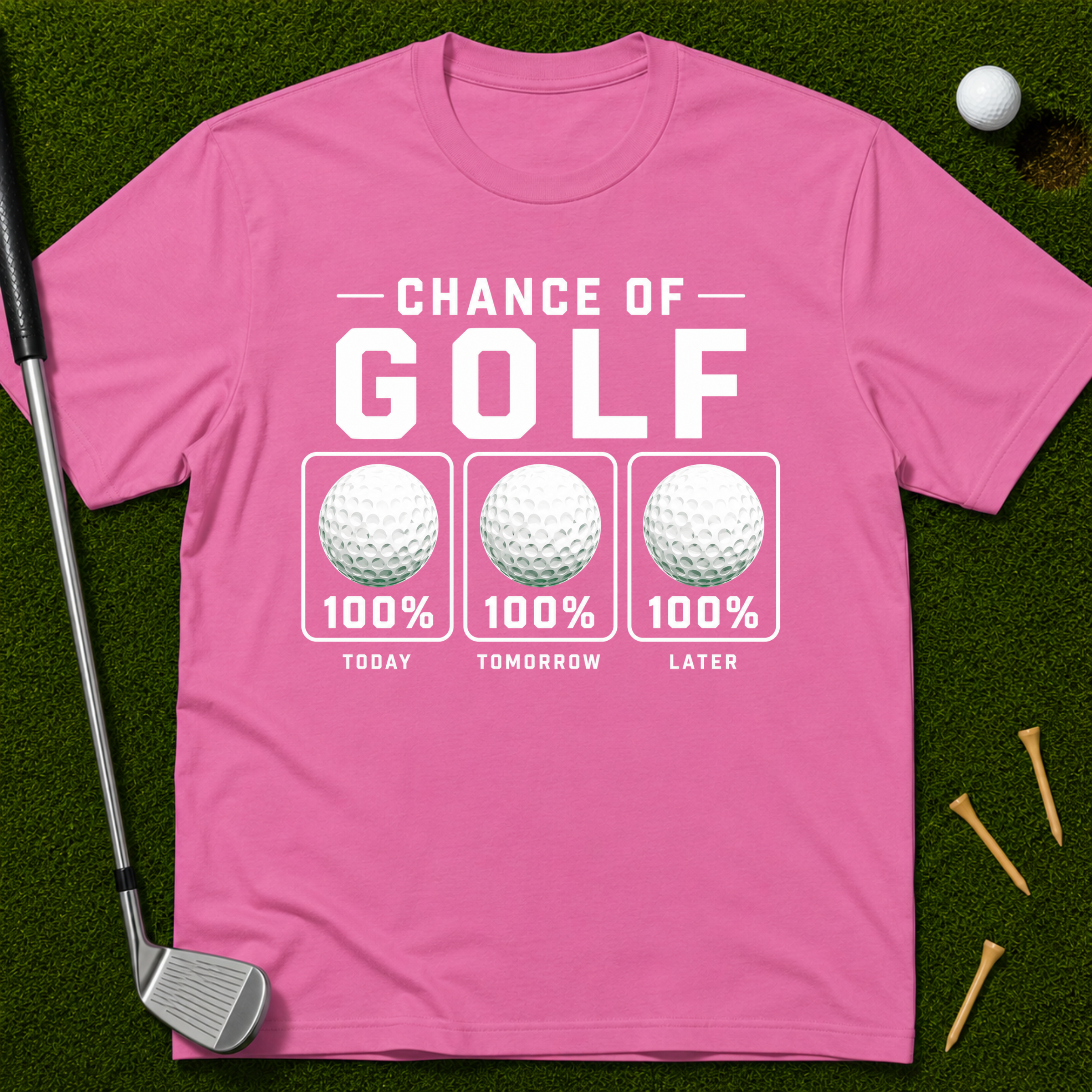 100% Chance Of Golf Forecast T-Shirt