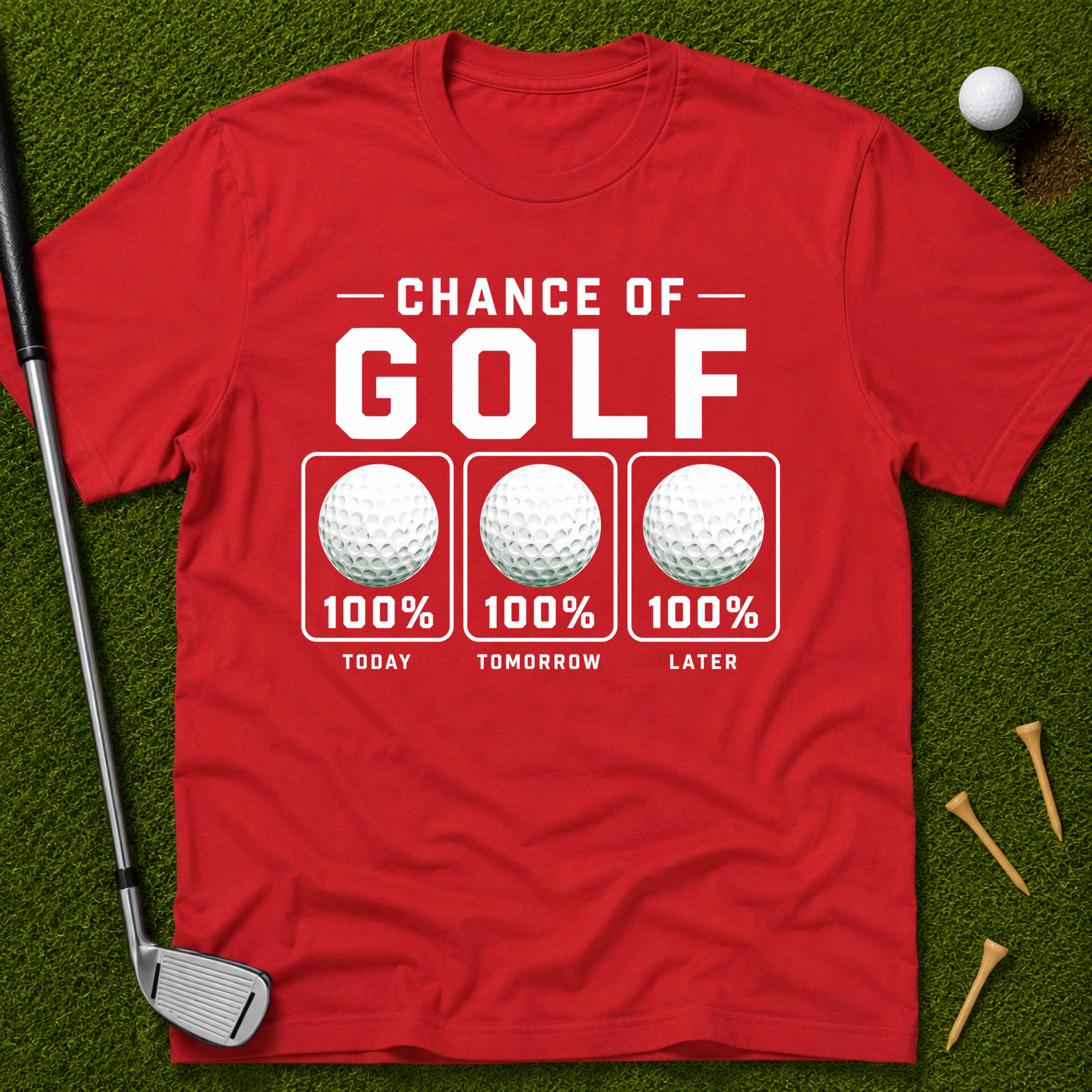 100% Chance Of Golf Forecast T-Shirt