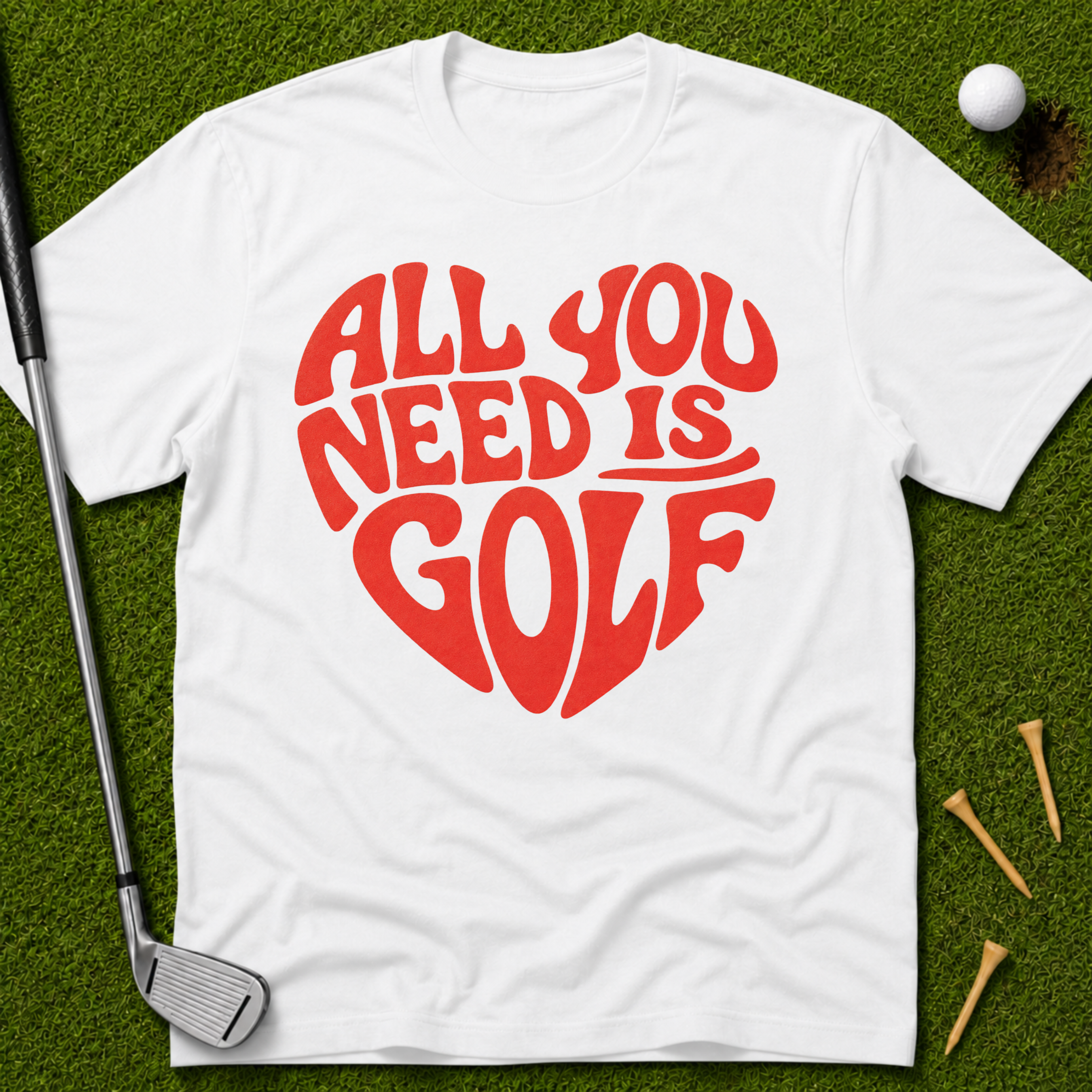 All You Need Is Golf T-Shirt