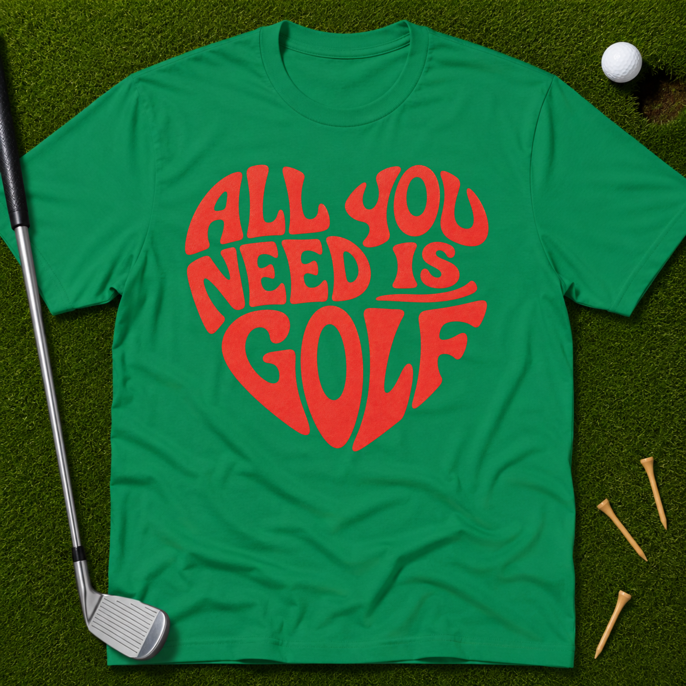 All You Need Is Golf T-Shirt