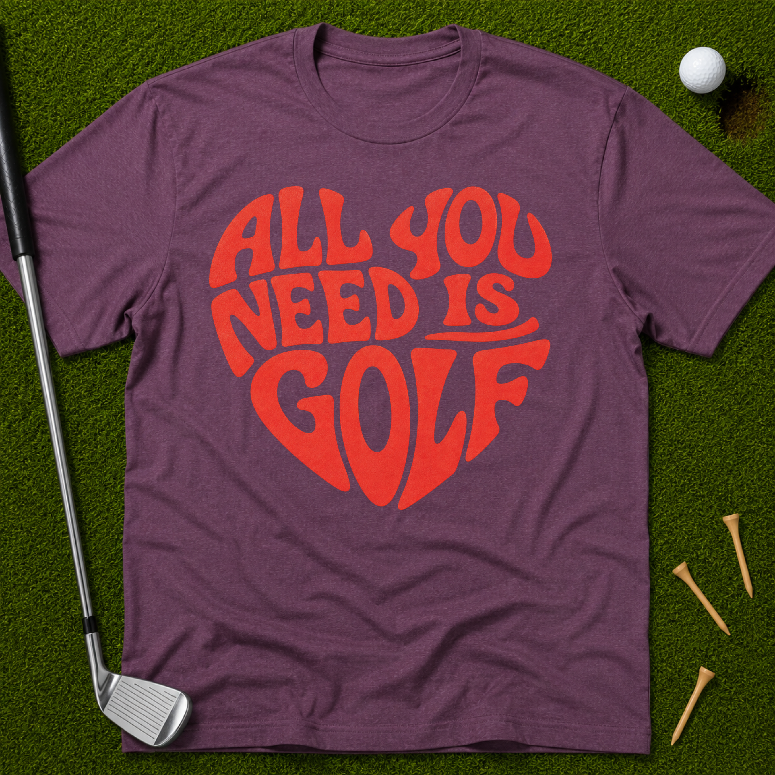 All You Need Is Golf T-Shirt
