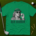 Ben Shankin' T-Shirt