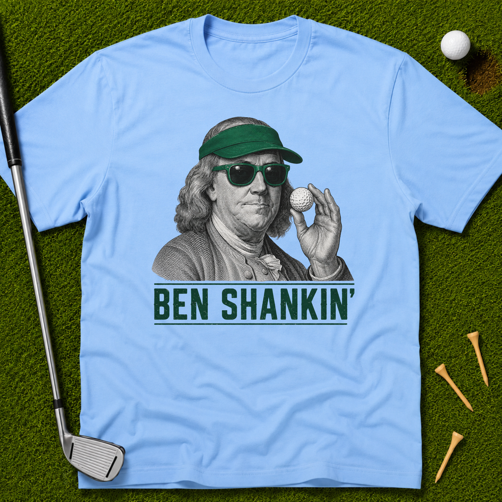 Ben Shankin' T-Shirt
