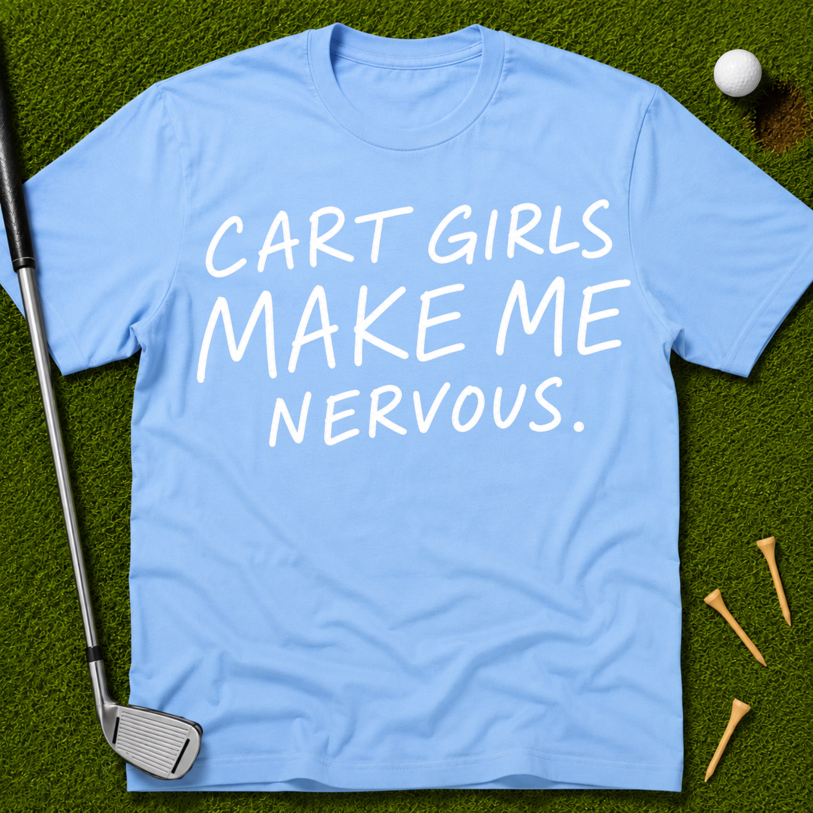 Cart Girls Make Me Nervous T-Shirt