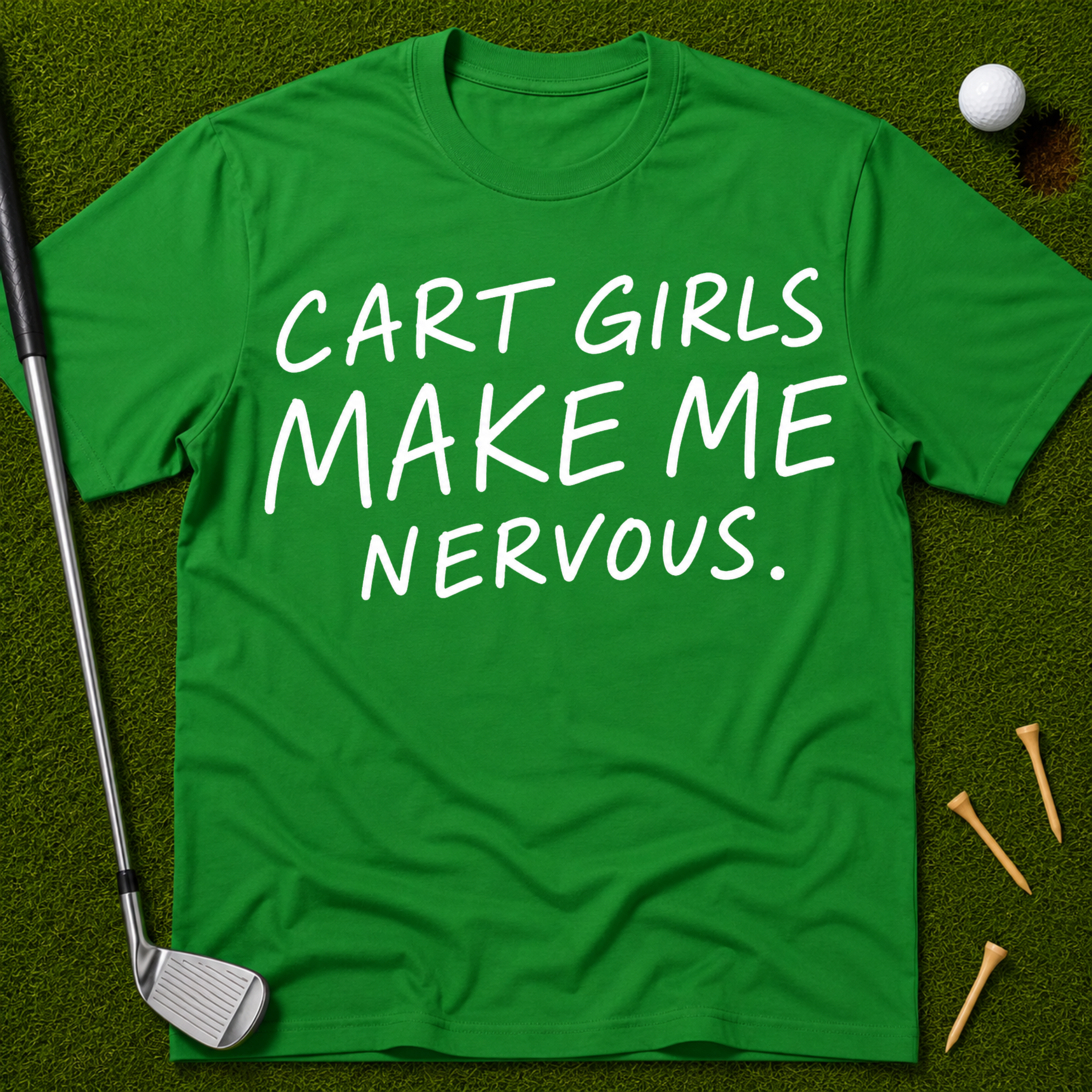 Cart Girls Make Me Nervous T-Shirt
