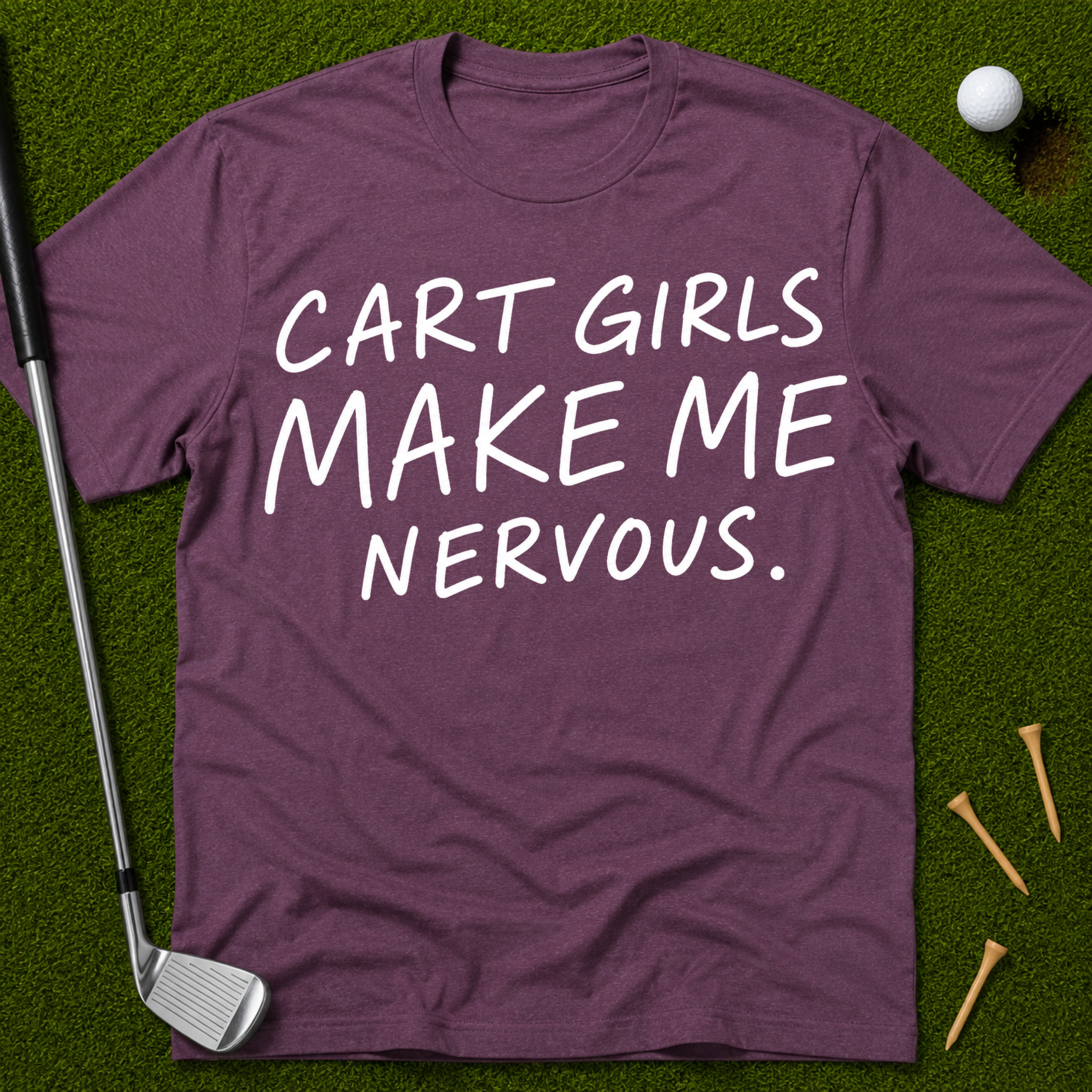 Cart Girls Make Me Nervous T-Shirt