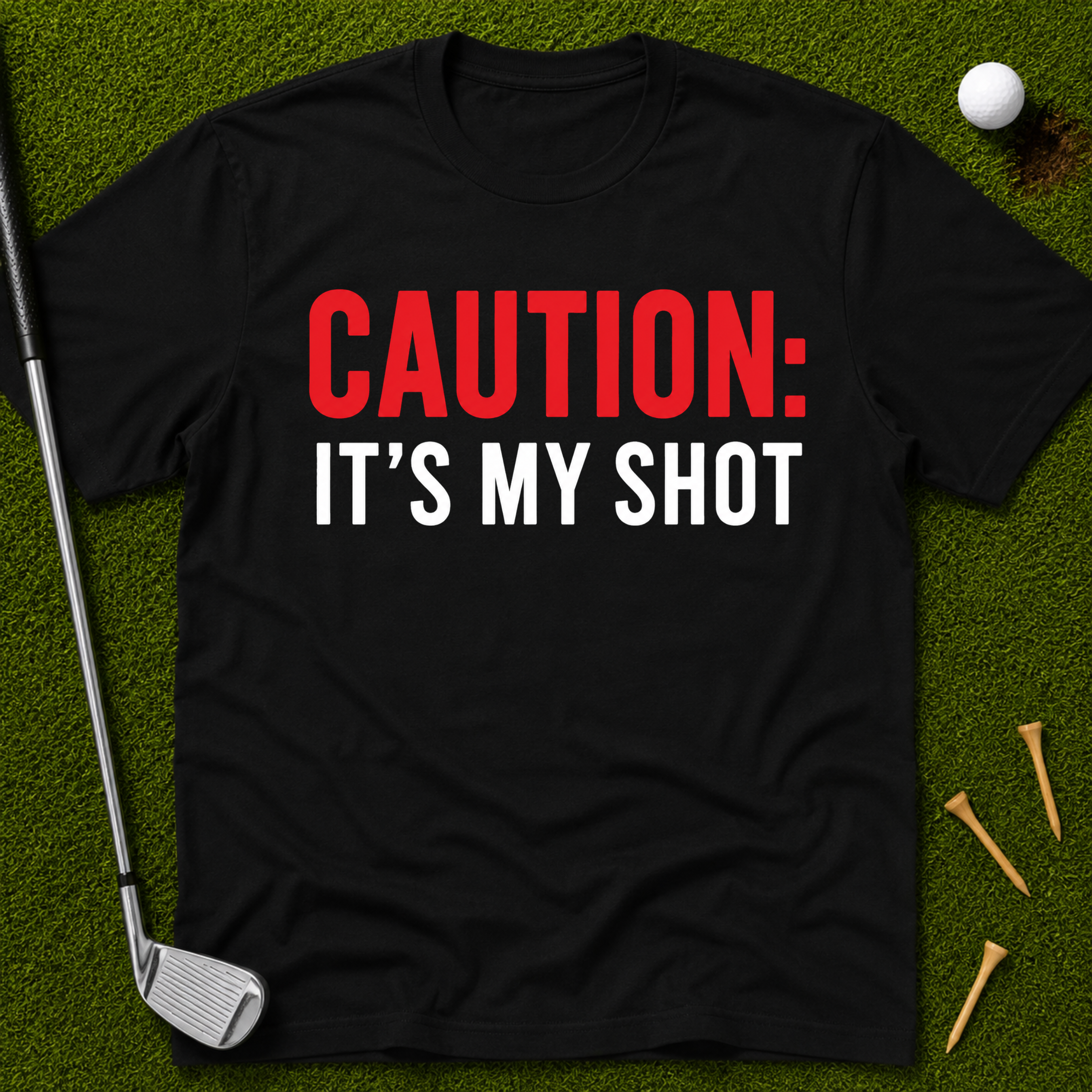 Caution: It's My Shot T-Shirt
