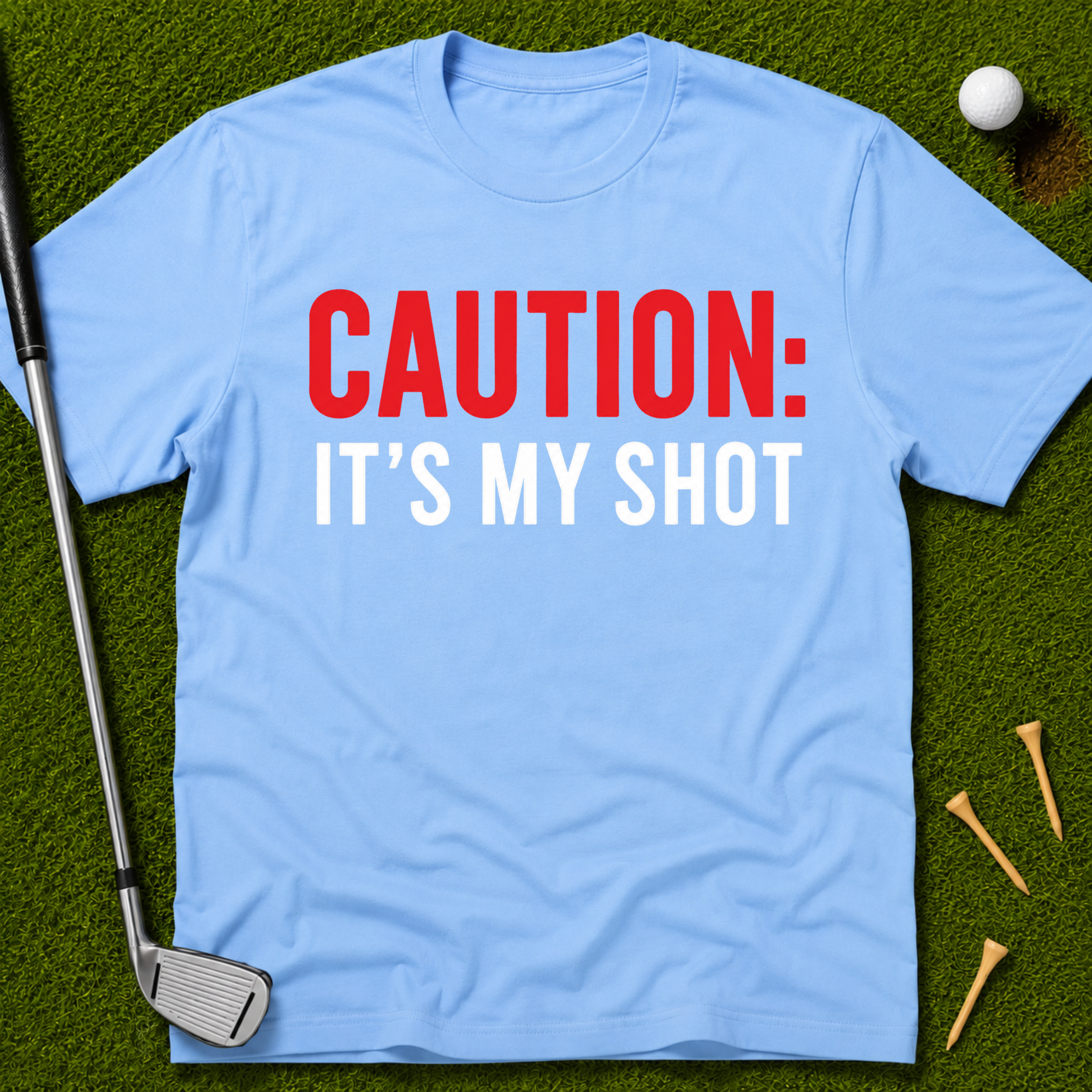 Caution: It's My Shot T-Shirt
