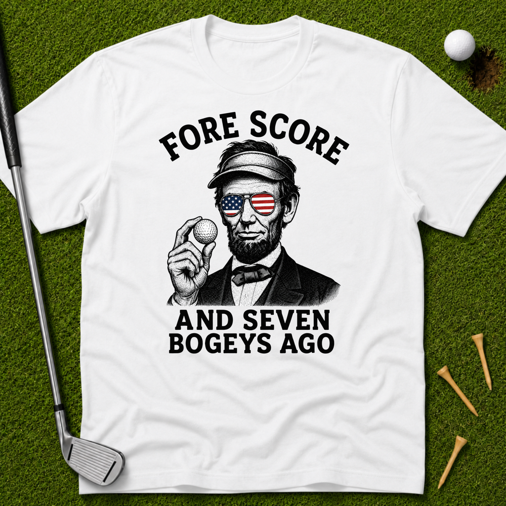 Fore Score And Seven Bogeys Ago T-Shirt
