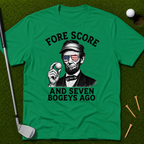 Fore Score And Seven Bogeys Ago T-Shirt