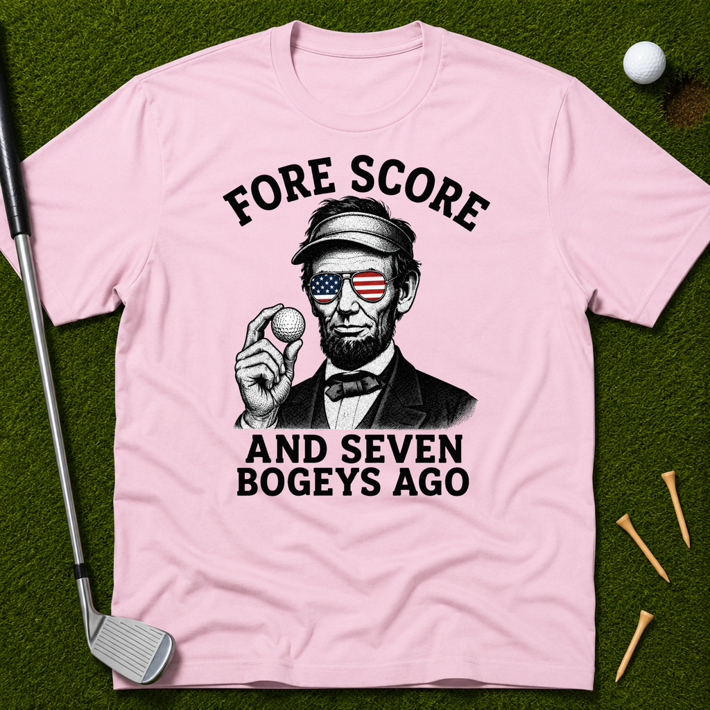 Fore Score And Seven Bogeys Ago T-Shirt