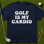 Golf Is My Cardio T-Shirt
