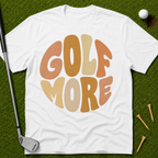 Golf More Vibes T-Shirt
