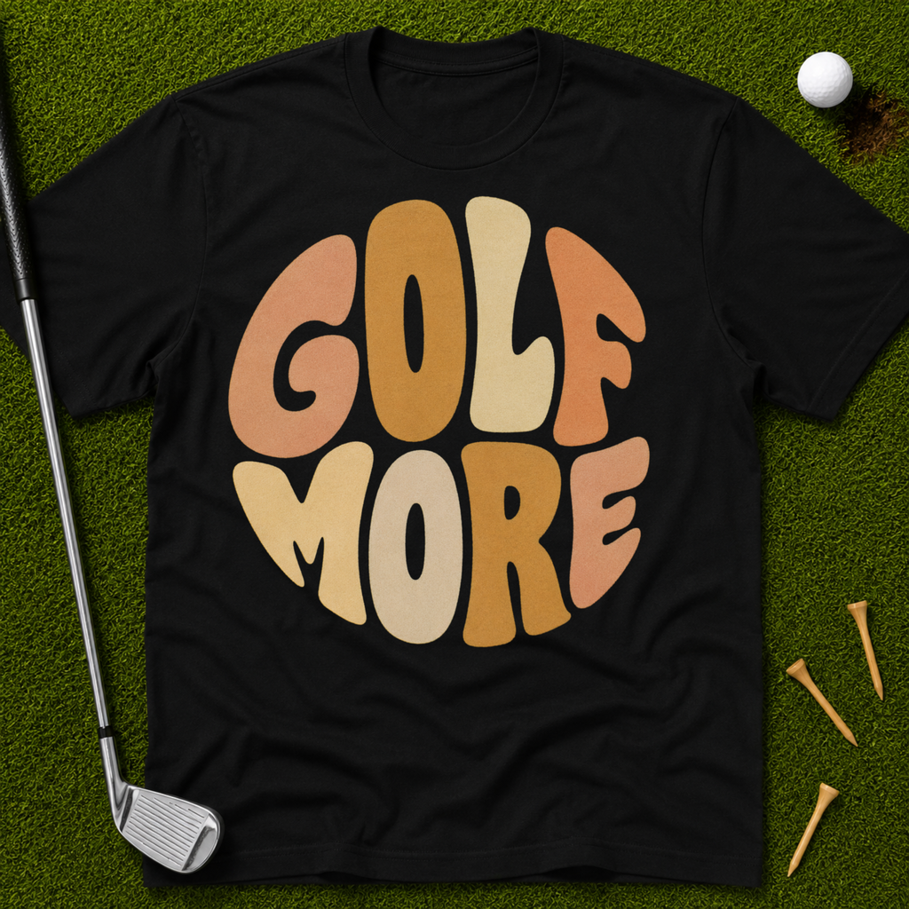 Golf More Vibes T-Shirt