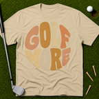 Golf More Vibes T-Shirt