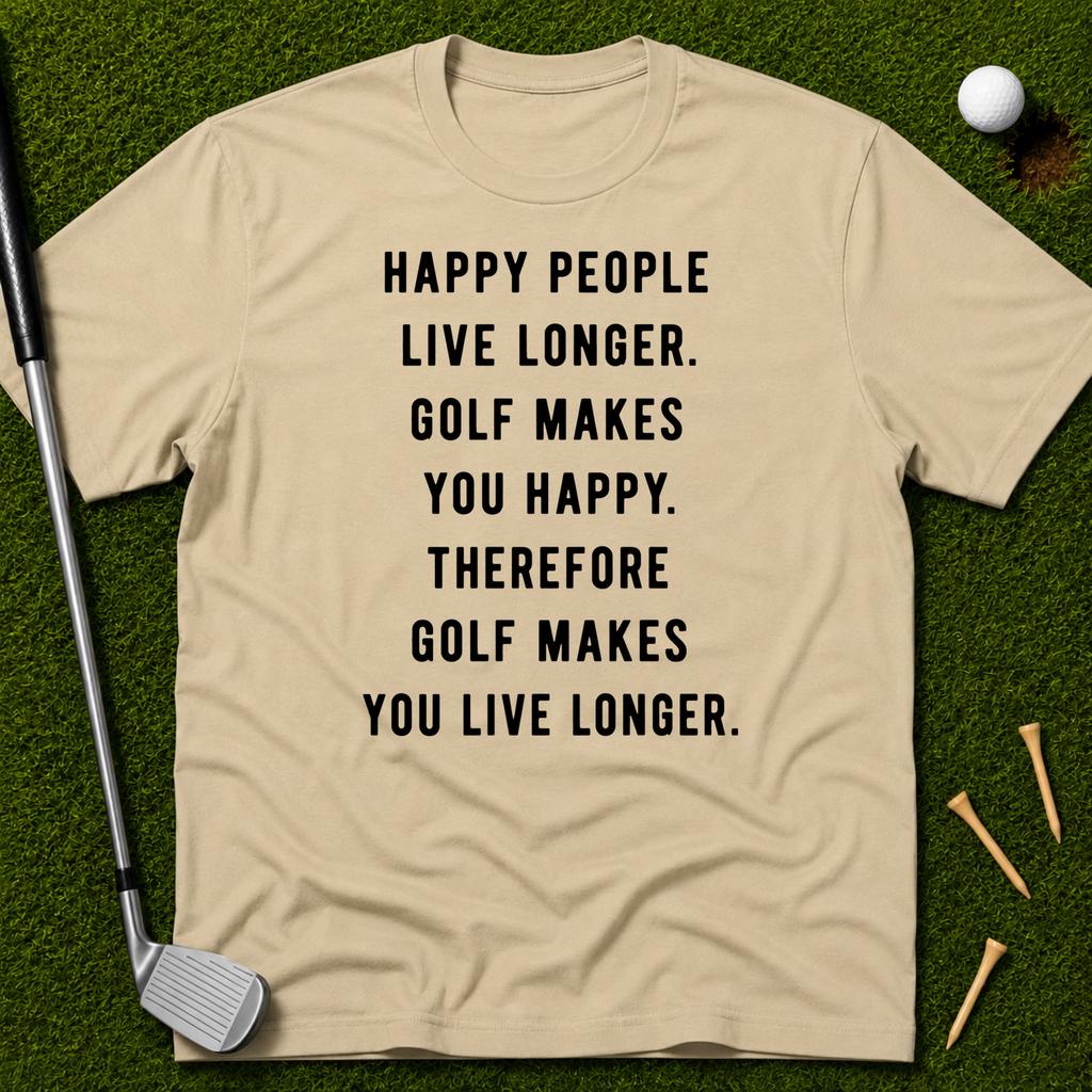Golf Makes You Live Longer T-Shirt
