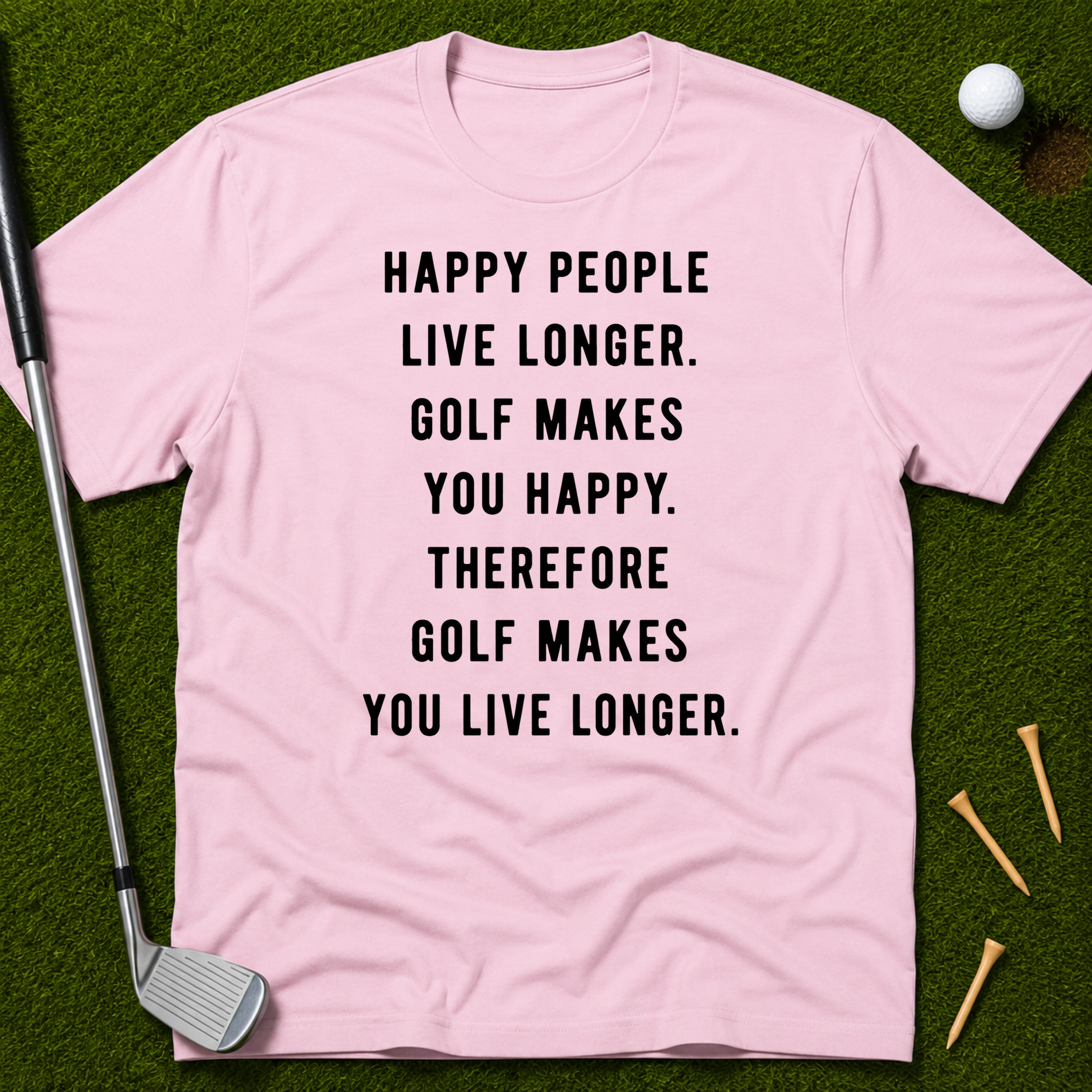 Golf Makes You Live Longer T-Shirt