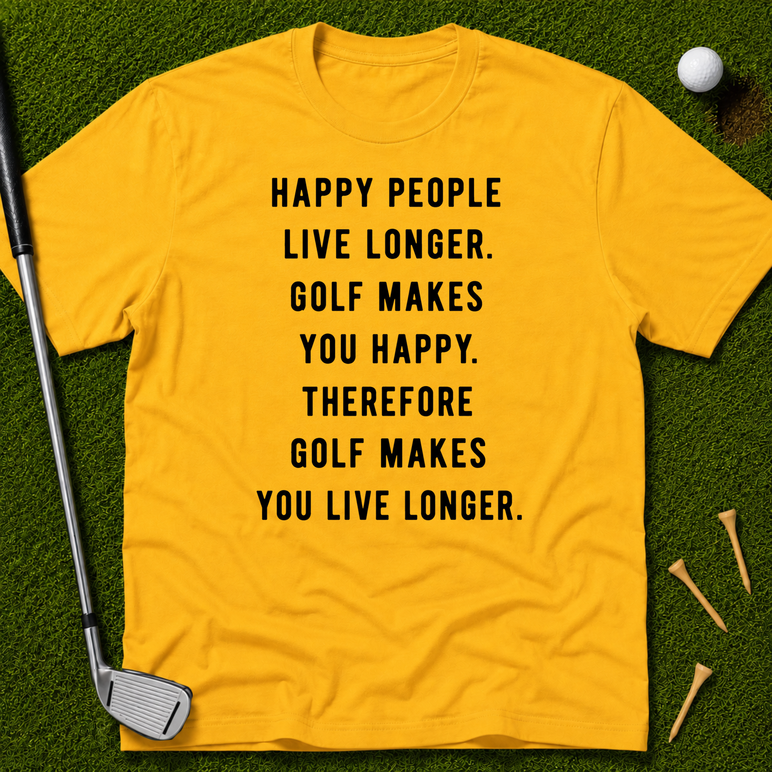 Golf Makes You Live Longer T-Shirt