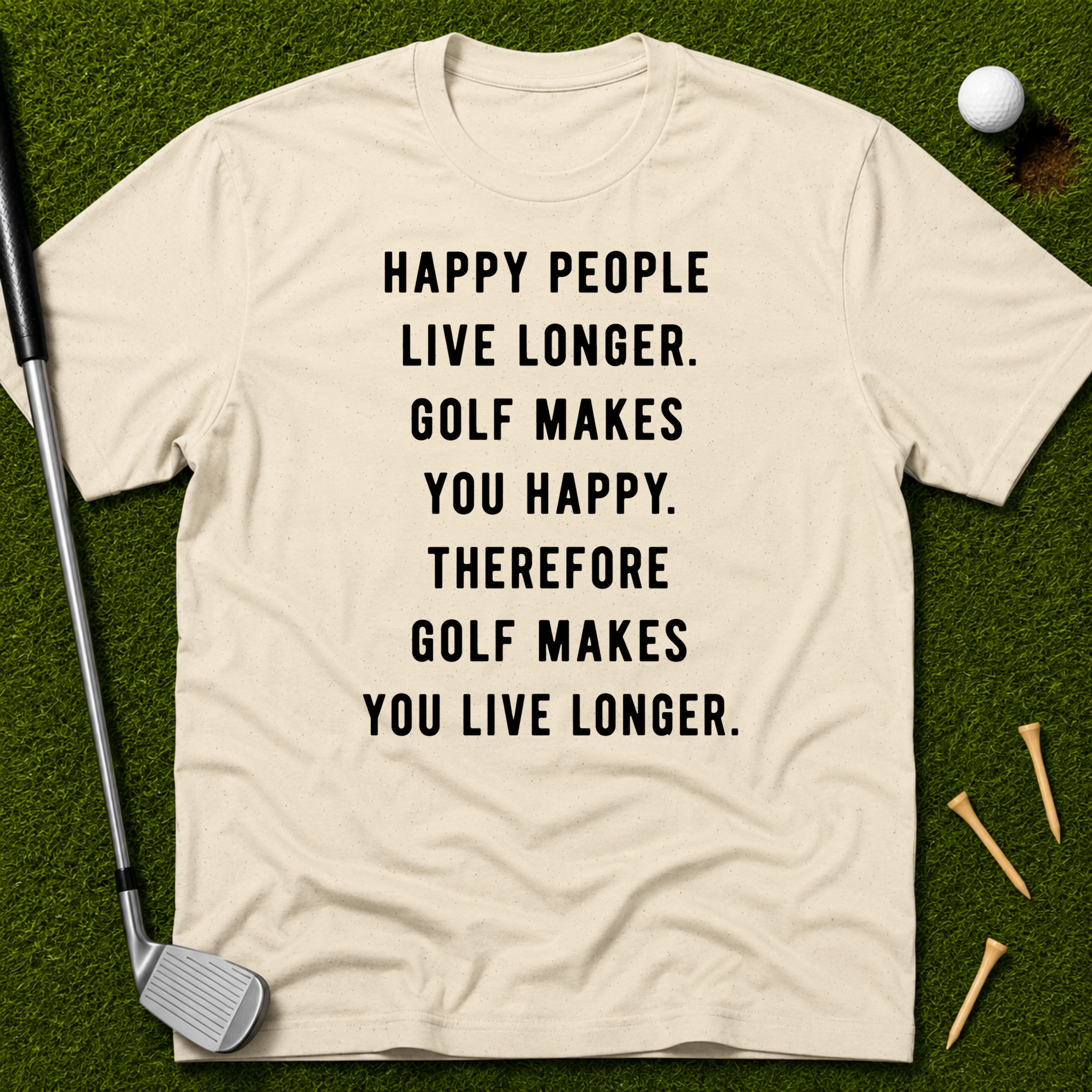 Golf Makes You Live Longer T-Shirt