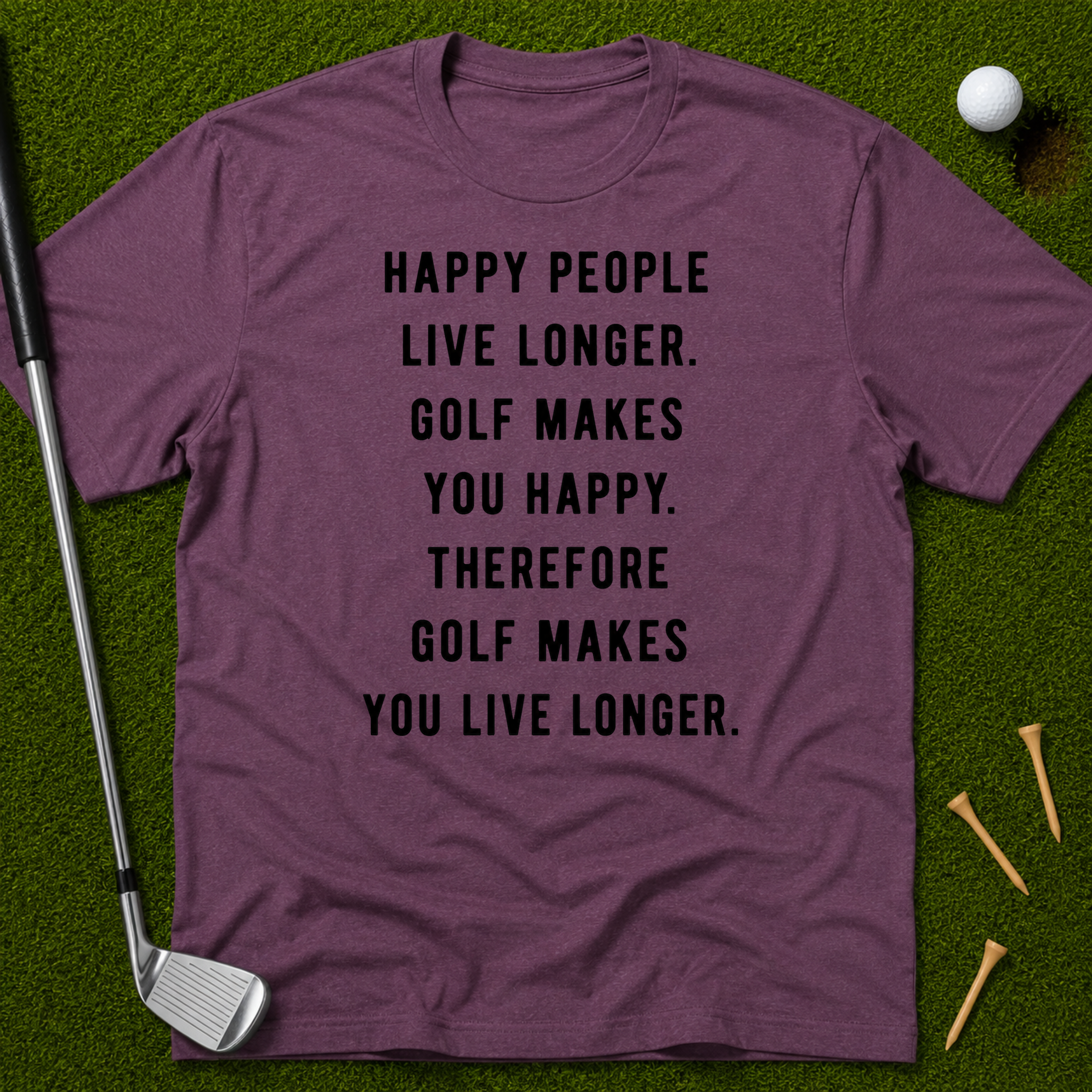 Golf Makes You Live Longer T-Shirt