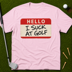 Hello I Suck At Golf T-Shirt