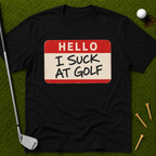 Hello I Suck At Golf T-Shirt