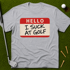 Hello I Suck At Golf T-Shirt