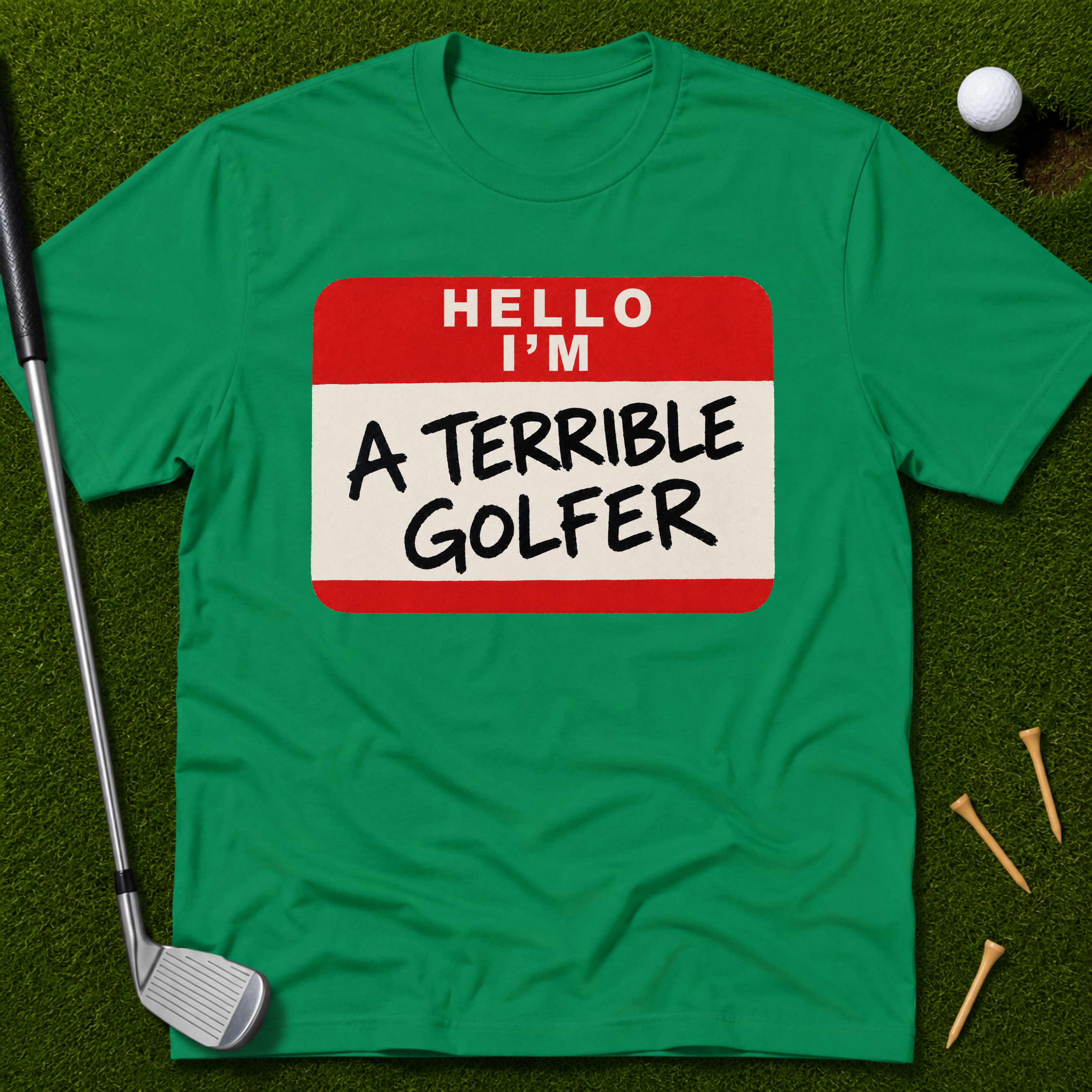 Hello I'm A Terrible Golfer T-Shirt