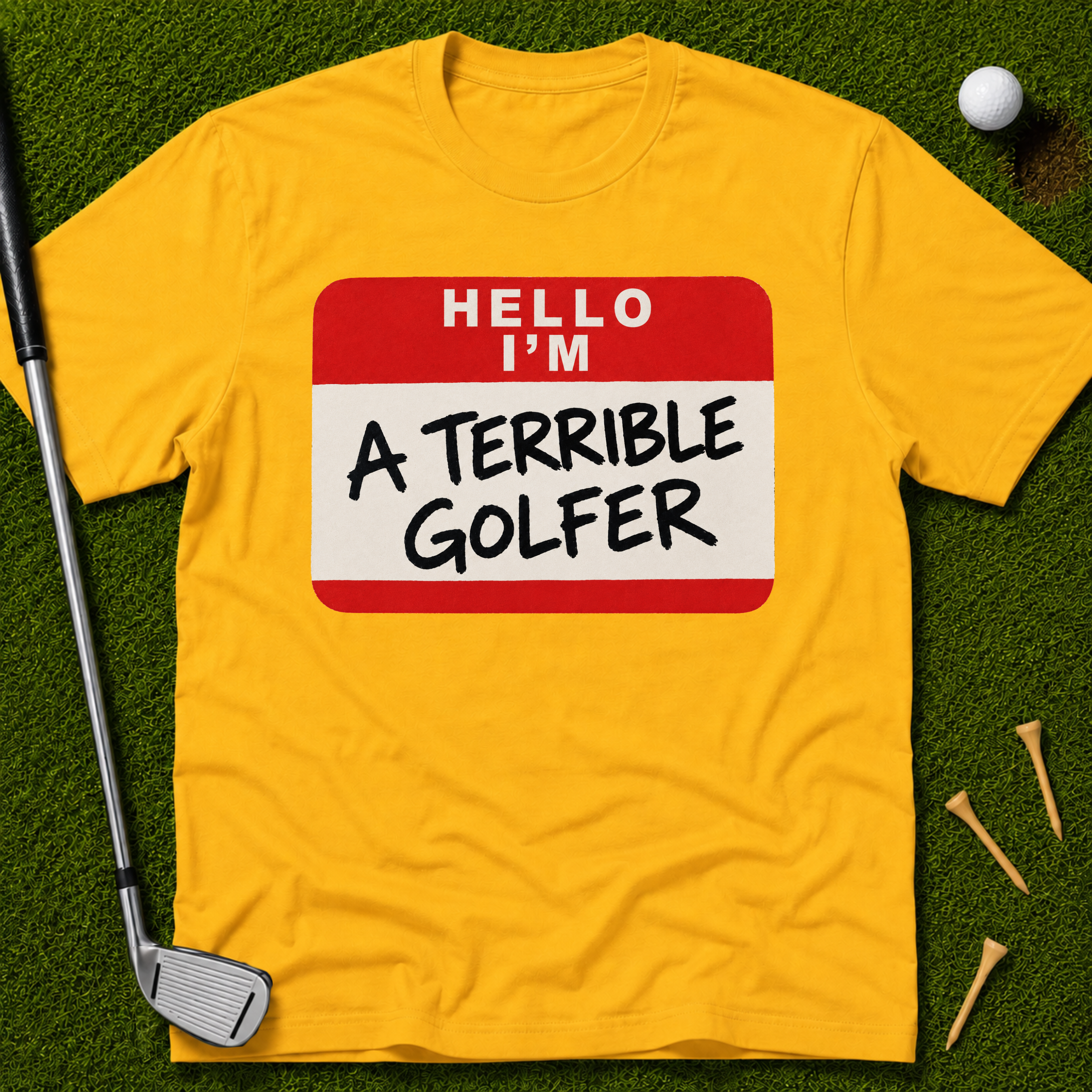 Hello I'm A Terrible Golfer T-Shirt