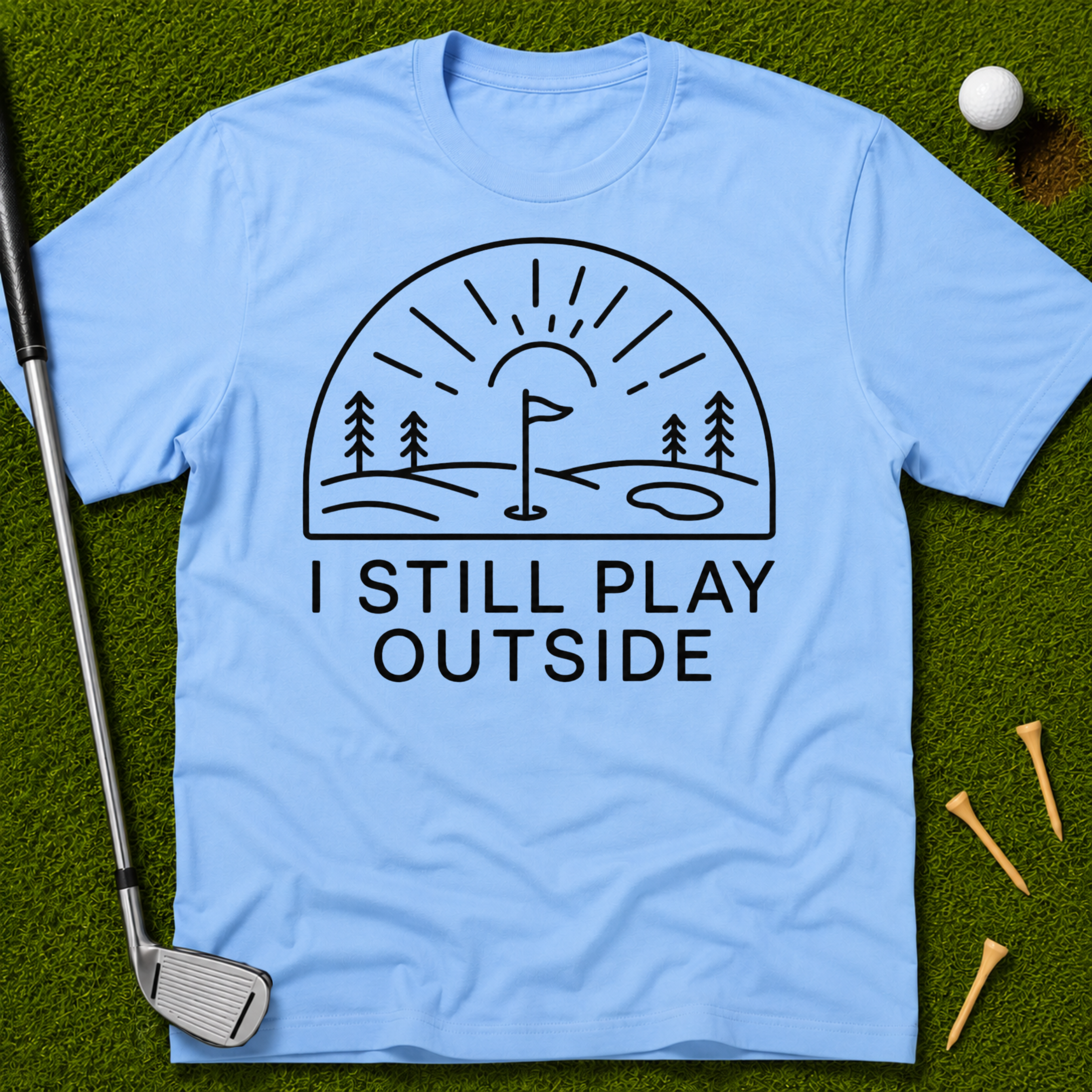 I Still Play Outside T-Shirt