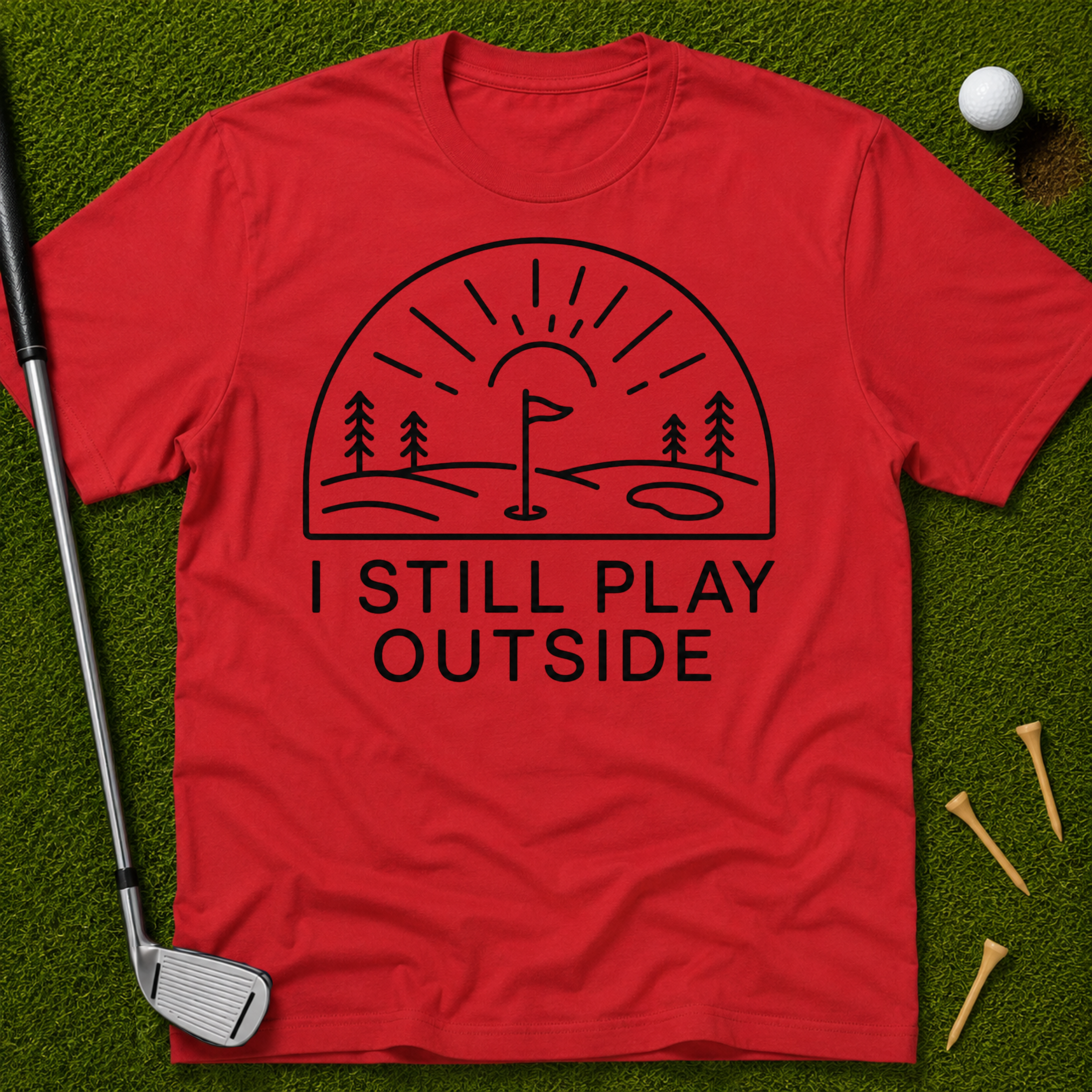 I Still Play Outside T-Shirt