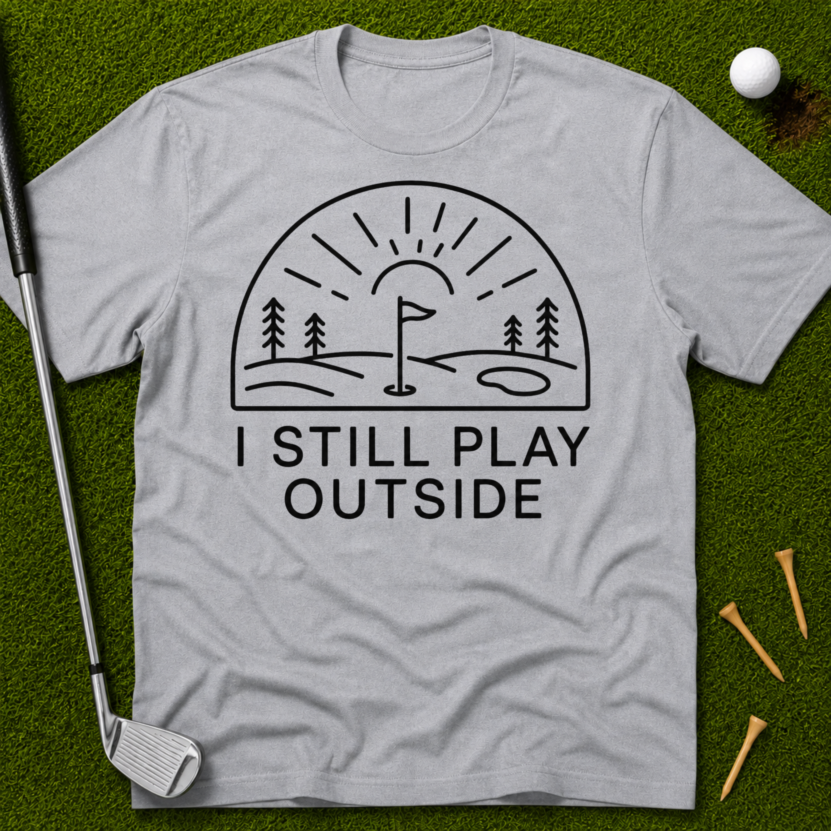 I Still Play Outside T-Shirt