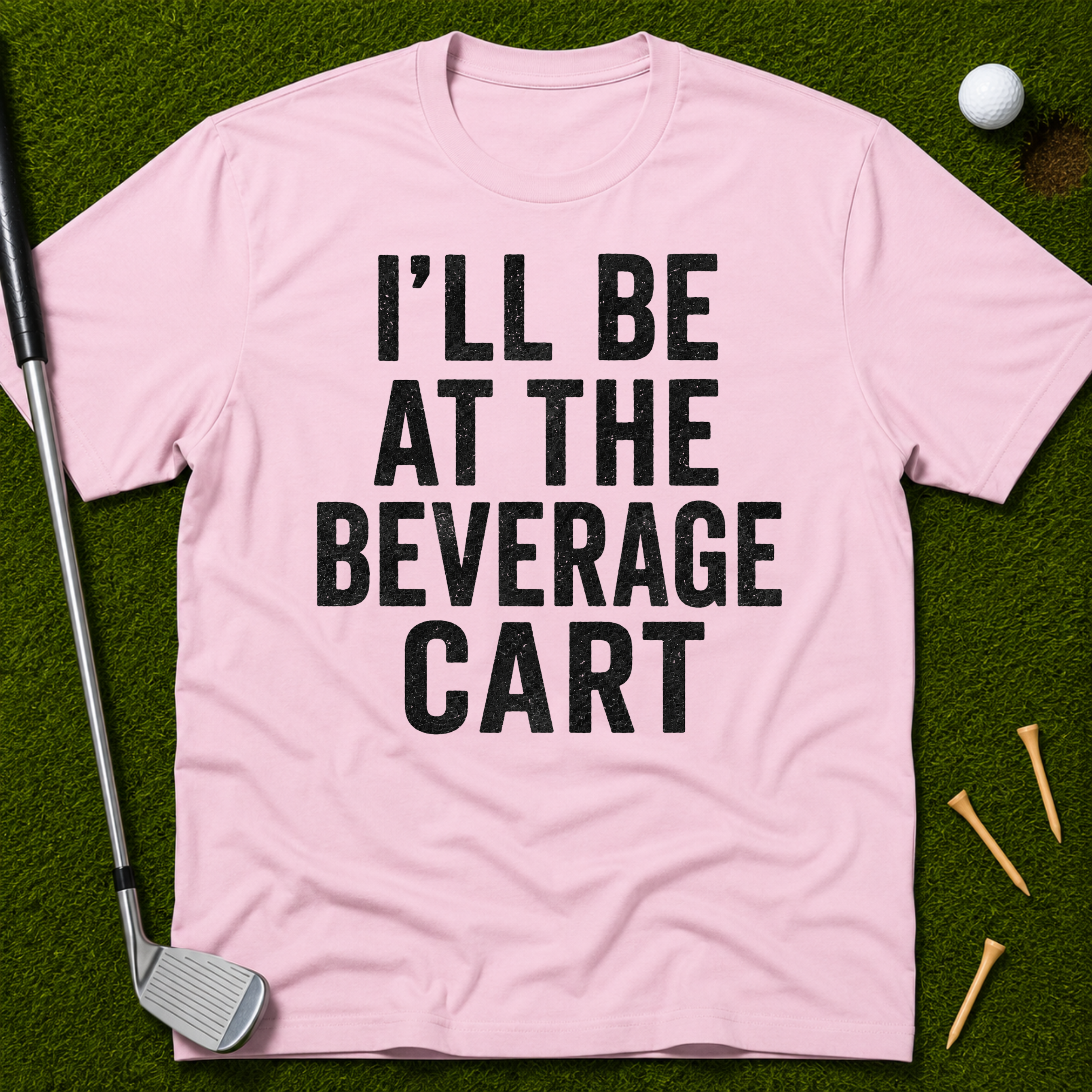 I'll Be At The Beverage Cart T-Shirt
