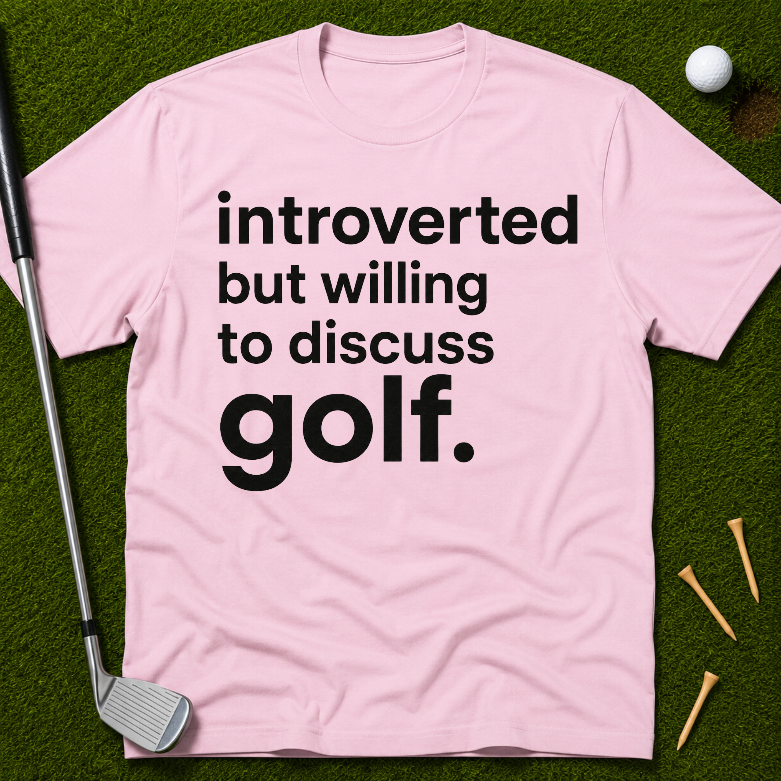 Introverted But Willing To Discuss Golf T-Shirt