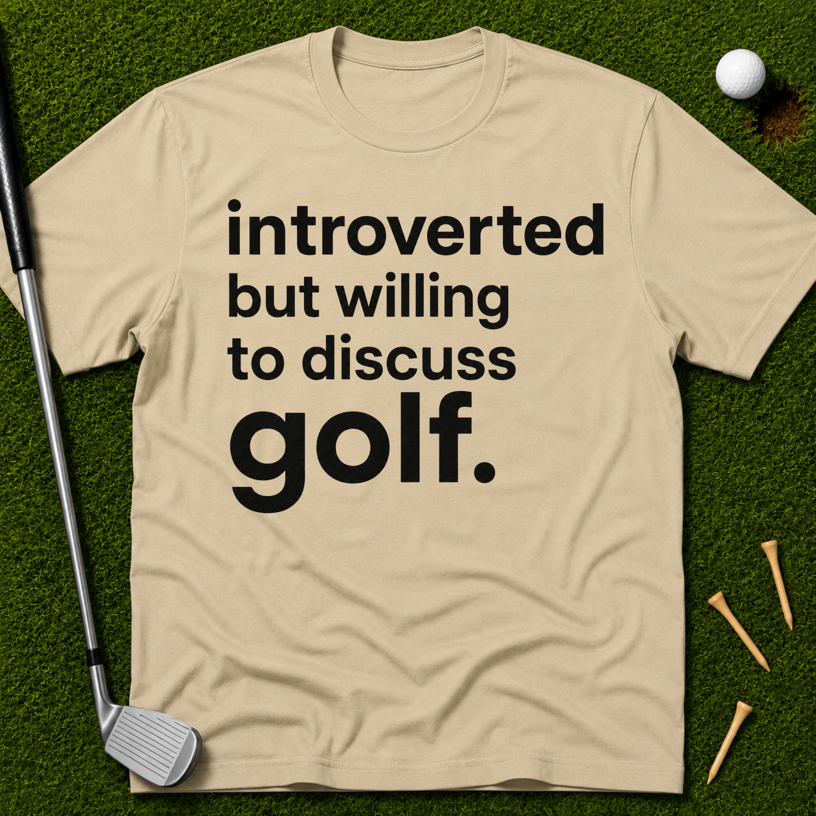 Introverted But Willing To Discuss Golf T-Shirt