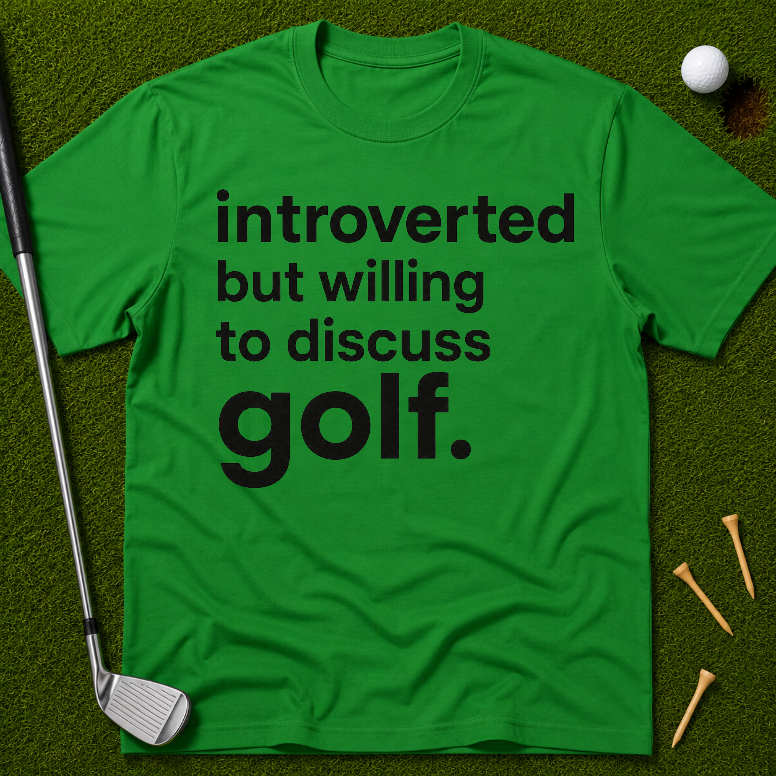 Introverted But Willing To Discuss Golf T-Shirt