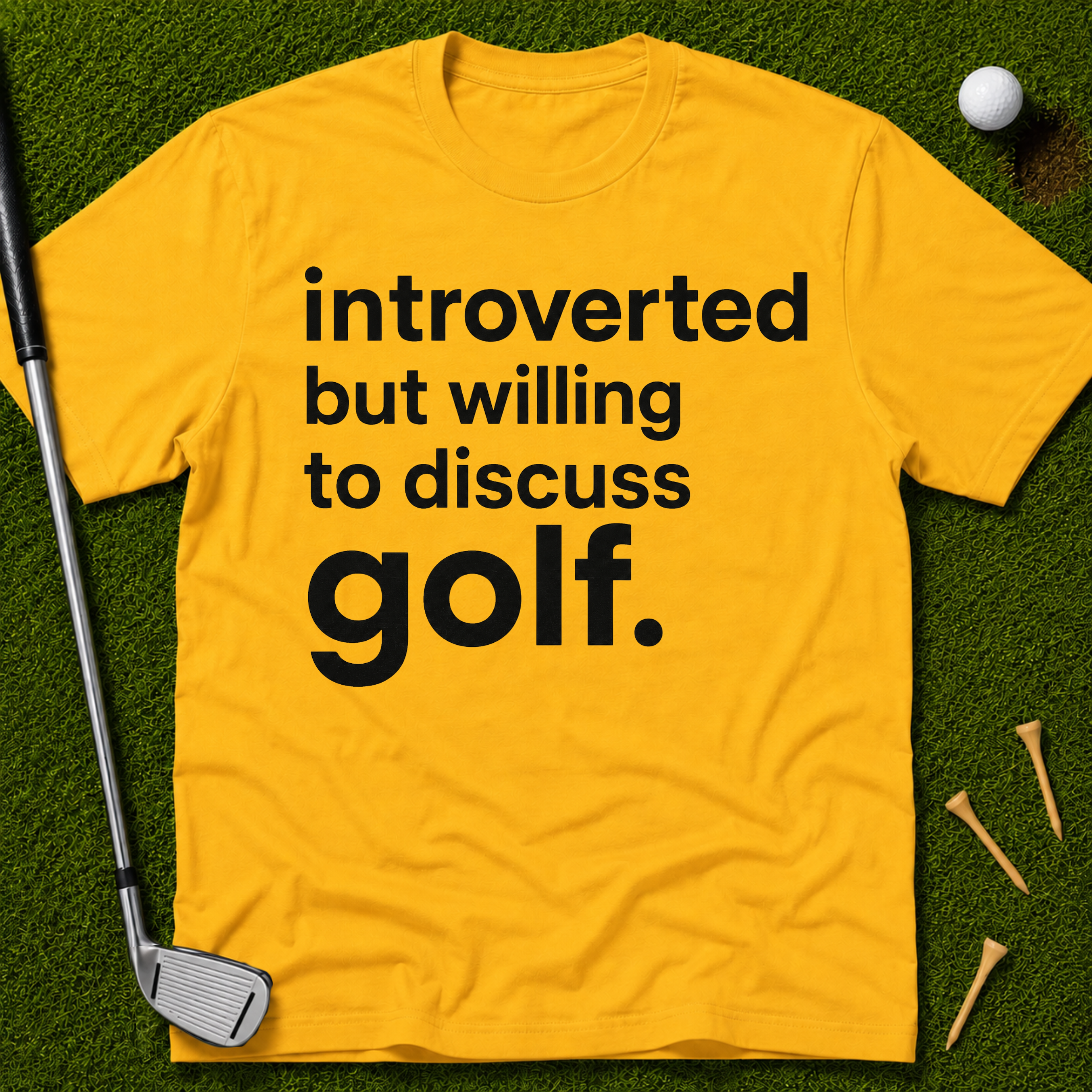 Introverted But Willing To Discuss Golf T-Shirt