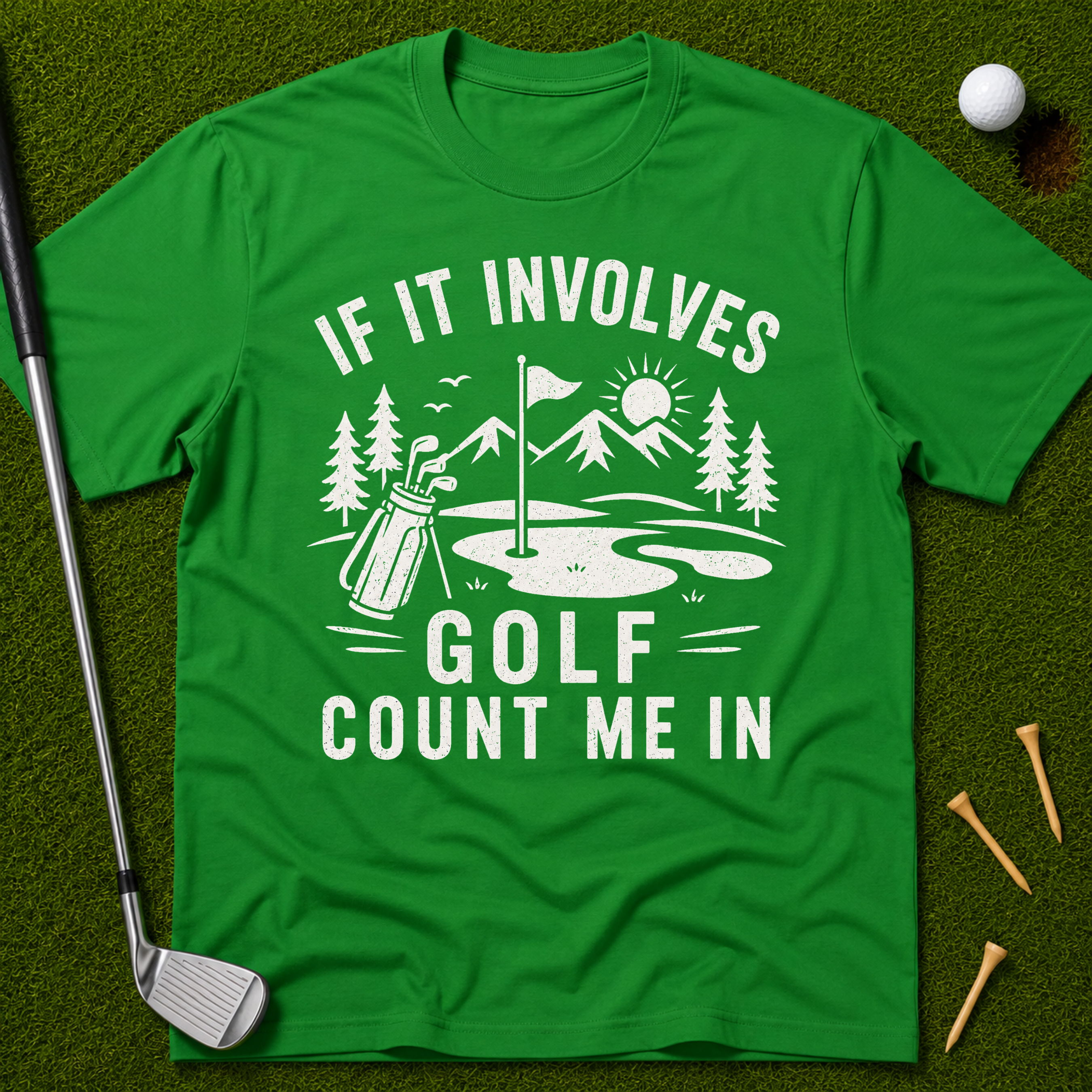 If It Involves Golf Count Me In T-Shirt
