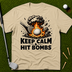 Keep Calm & Hit Bombs T-Shirt