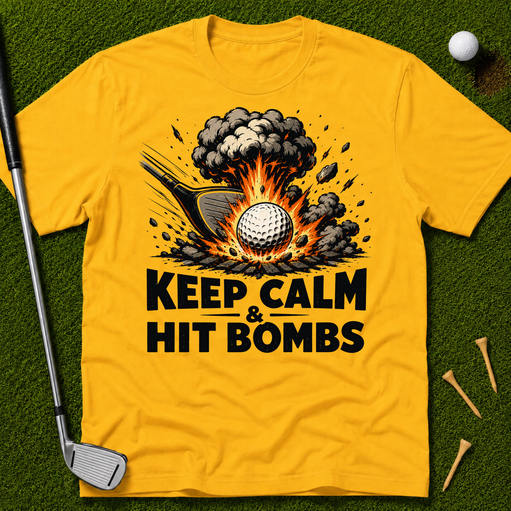 Keep Calm & Hit Bombs T-Shirt