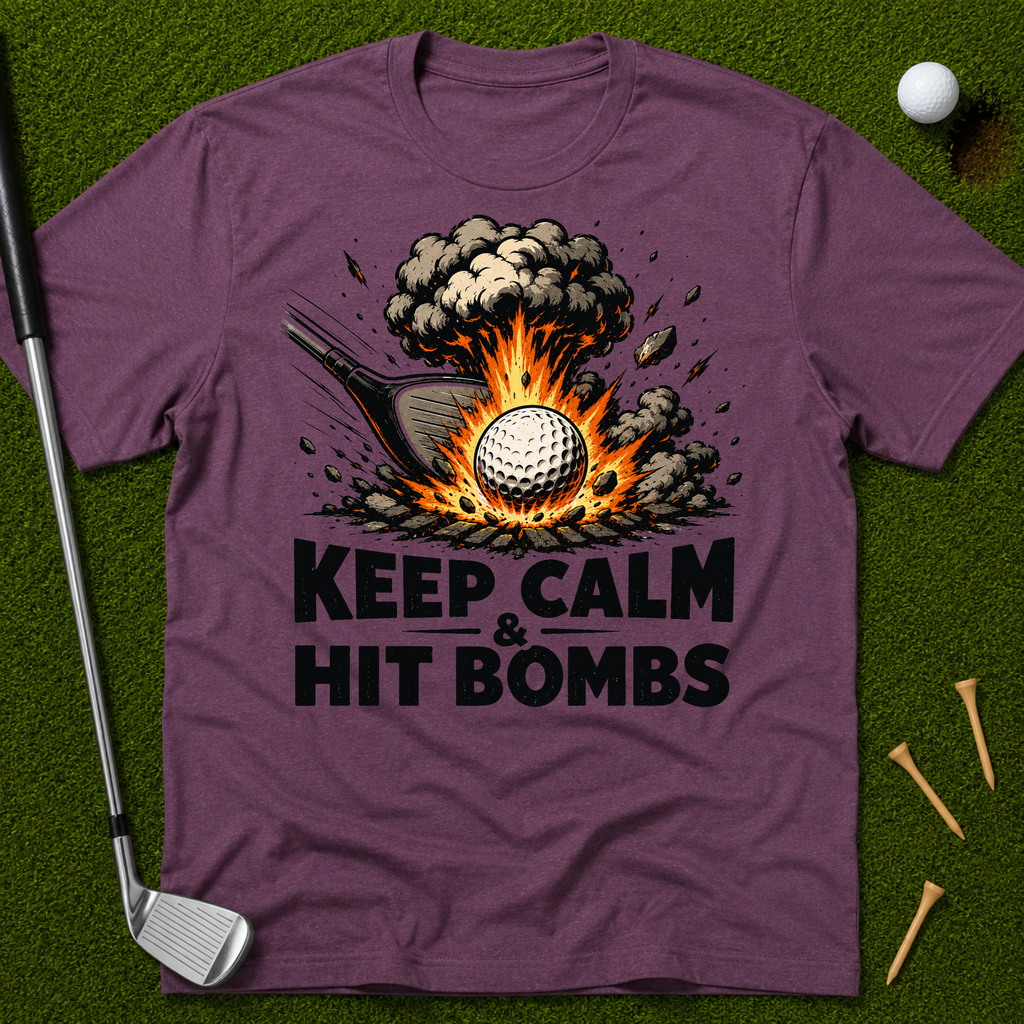 Keep Calm & Hit Bombs T-Shirt