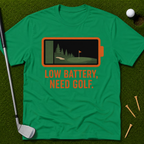 Low Battery, Need Golf T-Shirt