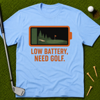 Low Battery, Need Golf T-Shirt