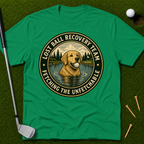 Lost Ball Recovery Team Fetching The Unfetchable T-Shirt