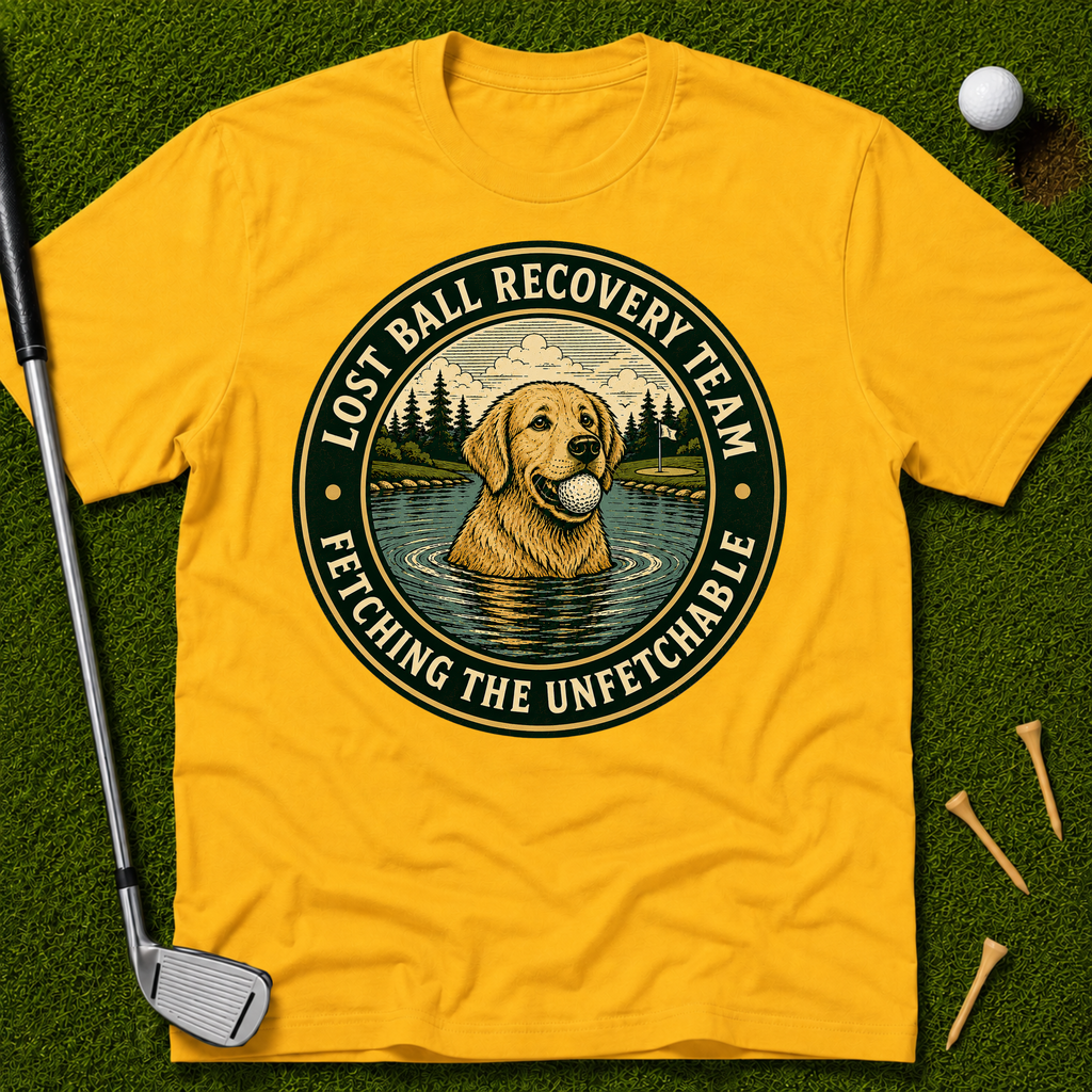 Lost Ball Recovery Team Fetching The Unfetchable T-Shirt