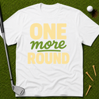 One More Round T-Shirt