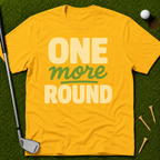 One More Round T-Shirt