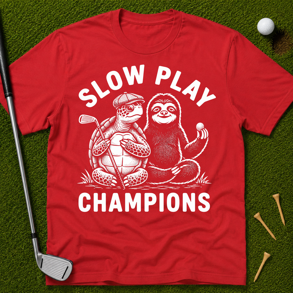 Slow Play Champions T-Shirt