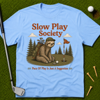Slow Play Society Sloth T-Shirt